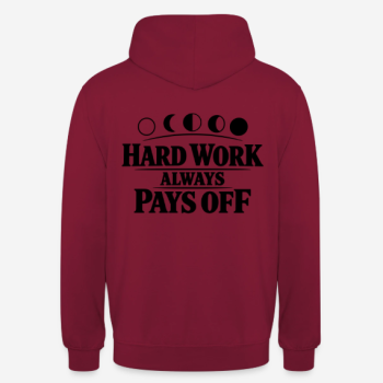 Preview: HARD WORK ALWAYS PAYS OFF Hoodie in bordeaux mit Rückendruck